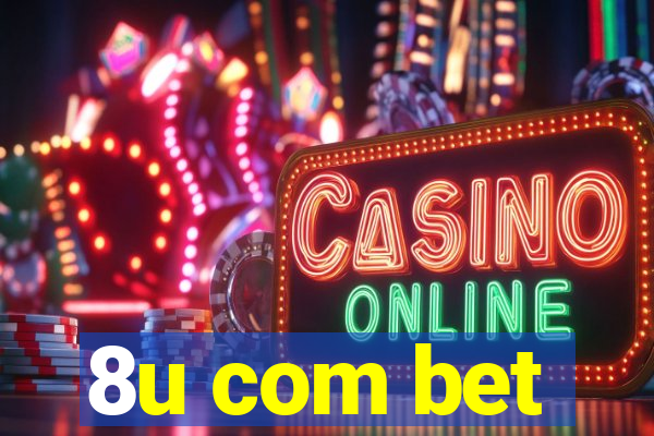 8u com bet